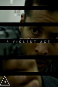 A Violent Act