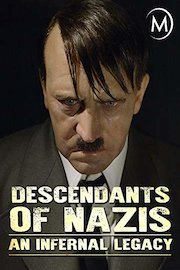 Descendants of Nazis: An Infernal Legacy