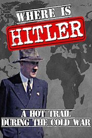 Where is Hitler? A Hot Trail During the Cold War
