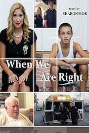 When We Are Right