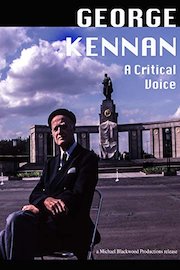 George Kennan: A Critical Voice