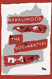 Wakaliwood: The Documentary