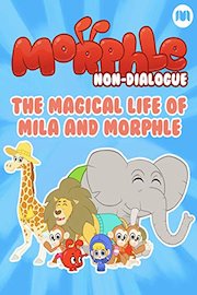 Morphle Non-Dialogue - Mila and Morphle's Magical Life