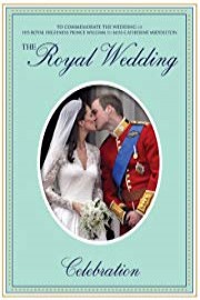 The Royal Wedding: His Royal Highness Prince William and Miss Catherine Middleton