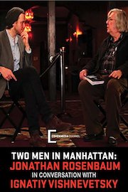 Keeping Up Appearances: A Conversation Between Critics Jonathan Rosenbaum and Ignatiy Vishnevetsky