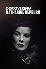 Discovering Katharine Hepburn