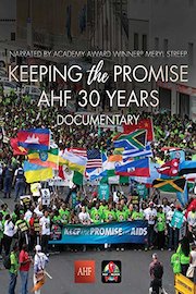 Keeping the Promise: AHF 30 Years Documentary