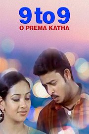 9 To 9 O Prema Katha