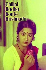 Chilipi Radha Konte Krishnudu