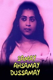 Samay Ahsamay Dussamay