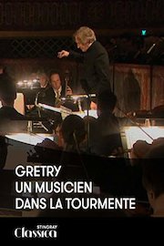Gretry - Un Musicien dans la tourmente