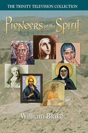 Pioneers of the Spirit: William Blake