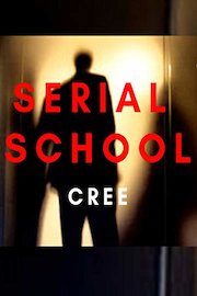 Serial School - Cree
