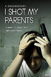 I Shot My Parents