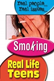 Real Life Teens: Smoking