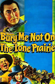 Bury Me Not On The Lone Prairie