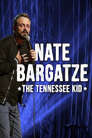 Nate Bargatze: The Tennessee Kid
