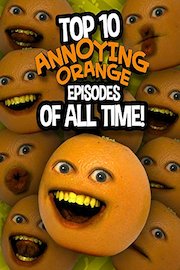 Top 10 Annoying Orange Episodes of All Time!