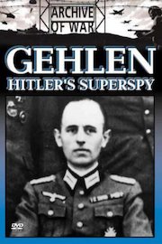 Gehlen: Hitler's Superspy