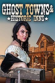 Ghost Towns & Historic Inns