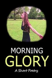 Morning Glory - A short poetry