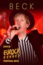 Beck - Live at Les Eurockéennes Festival 2016