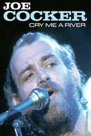 Joe Cocker - Cry Me a River: Live in Berlin, 1980