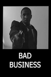 Bad Business
