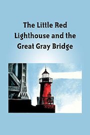 The Little Red Lighthouse and the Great Gray Bridge