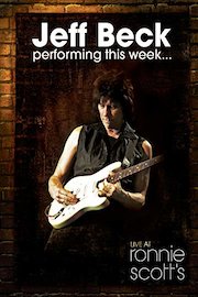 Jeff Beck - Performing This Week. Live At Ronnie Scott's