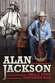Alan Jackson - Small Town Southern Man