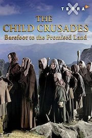 The Child Crusades - Barefoot to the Promised Land