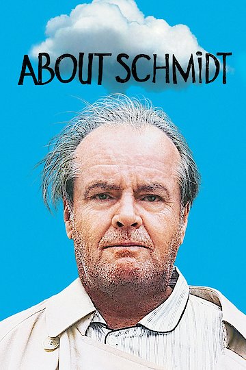 Watch About Schmidt Online  2002 Movie  Yidio