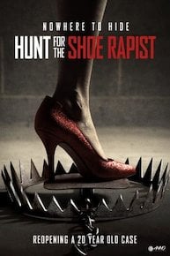 Nowhere to Hide: Hunt for the Shoe Rapist