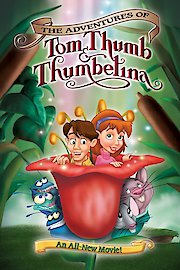 The Adventures of Tom Thumb and Thumbelina