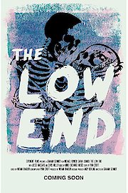 The Low End