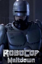 RoboCop: Prime Directives - Meltdown