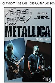 Phrase By Phrase Classic Metallica For Whom The Bell Tolls Lesson