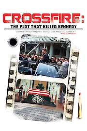 Crossfire: The Plot to Kill Kennedy