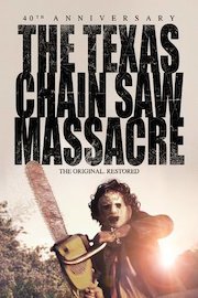 The Texas Chain Saw Massacre: 40th Anniversary