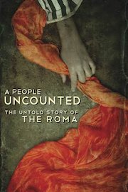 A People Uncounted: The Untold Story of the Roma