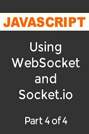 Web Socket, Part 4 of 4