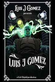Luis J. Gomez Presents Luis J. Gomez