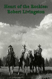 Heart Of The Rockies:Robert Livingston