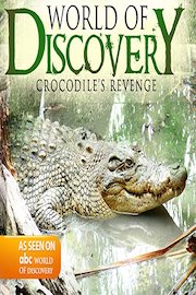 World Of Discovery - Crocodile's Revenge