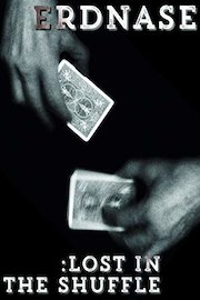 Erdnase: Lost in the Shuffle