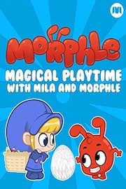 Magical Playtime with Mila and Morphle