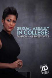 Sexual Assault in College: Tamron Hall Investigates