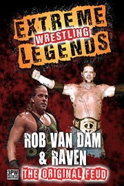 Extreme Wrestling Legends: Rob Van Dam & Raven, The Original Feud