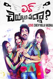 Love Cheyyala Vadha
